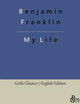 Franklin / Gröls-Verlag |  My Life | Buch |  Sack Fachmedien