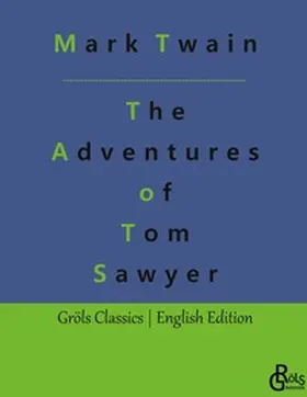 Twain / Gröls-Verlag |  The Adventures of Tom Sawyer | Buch |  Sack Fachmedien