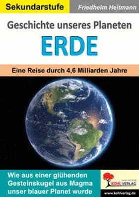 Heitmann |  Geschichte unseres Planeten Erde | Buch |  Sack Fachmedien