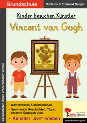 Berger |  Kinder besuchen Künstler / Vincent van Gogh | Buch |  Sack Fachmedien