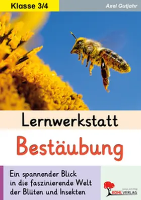 Gutjahr |  Lernwerkstatt Bestäubung | Buch |  Sack Fachmedien