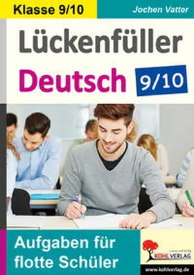 Vatter |  Lückenfüller Deutsch / Klasse 9/10 | eBook | Sack Fachmedien
