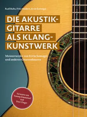 Bults / Heidorn / Somogyi |  Die Akustikgitarre als Klangkunstwerk | Buch |  Sack Fachmedien