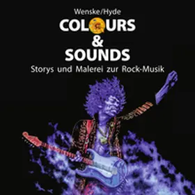 Hyde / Wenske / Schobert |  Colours & Sounds | Buch |  Sack Fachmedien