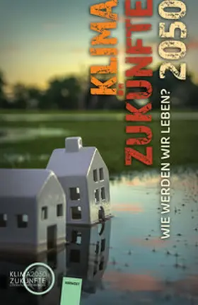 Wetekam / Schäfer / Richter |  Klimazukünfte 2050. Wie werden wir leben? | eBook | Sack Fachmedien