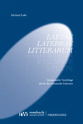 Lobe |  Laetae latebrae litterarum | Buch |  Sack Fachmedien