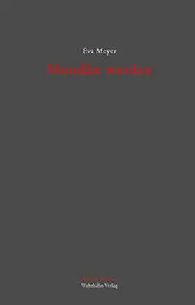 Meyer |  Mondän werden | Buch |  Sack Fachmedien