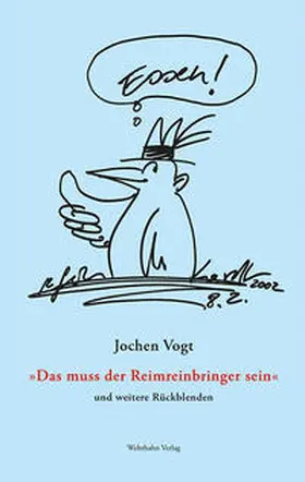 Vogt |  »Das muss der Reimreinbringer sein« | Buch |  Sack Fachmedien