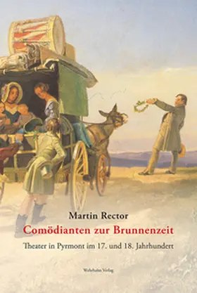 Rector |  Comödianten zur Brunnenzeit | Buch |  Sack Fachmedien