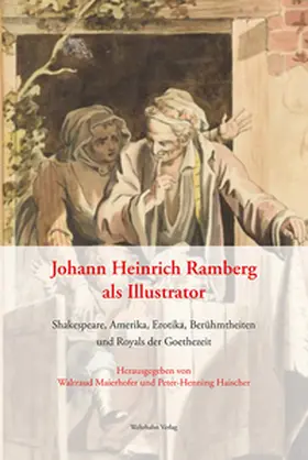 Maierhofer / Haischer |  Johann Heinrich Ramberg als Illustrator | Buch |  Sack Fachmedien
