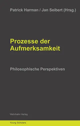 Harman / Seibert |  Prozesse der Aufmerksamkeit | Buch |  Sack Fachmedien