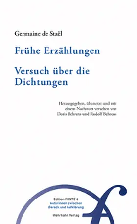 Staël / Behrens |  Frühe Erzählungen. Versuch über die Dichtungen | Buch |  Sack Fachmedien