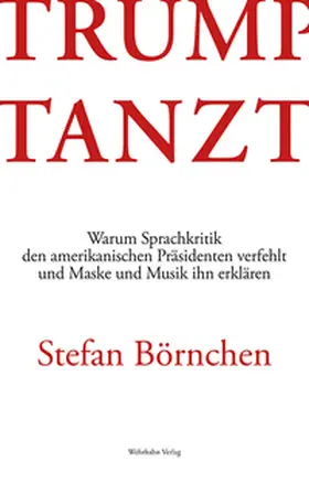 Börnchen |  Trump tanzt | Buch |  Sack Fachmedien