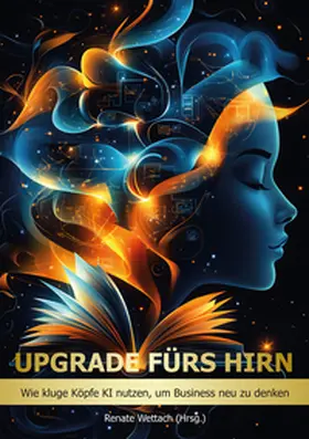 Wettach / Anton / Augustin |  Upgrade fürs Hirn | Buch |  Sack Fachmedien