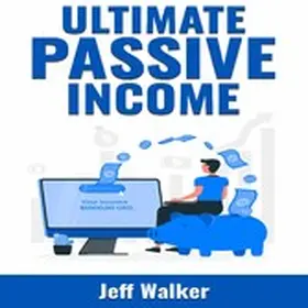 Walker |  Ultimate Passive Income | eBook | Sack Fachmedien