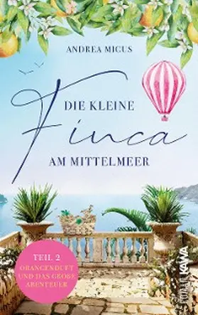 Micus |  Die kleine Finca am Mittelmeer | eBook | Sack Fachmedien