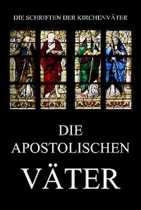 Beck |  Die apostolischen Väter | eBook | Sack Fachmedien