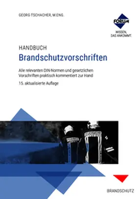 Becker / M. Eng. Tschacher / Biffar |  Handbuch Brandschutzvorschriften. Premium-Ausgabe | Buch |  Sack Fachmedien