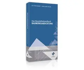 Schmidt, Dr. / Hölzen |  Das Baustellenhandbuch BAUWERKSABDICHTUNG | Buch |  Sack Fachmedien