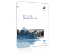 Onischka / Fischer |  Das 1x1 der Spielplatzkontrolle. Print-Ausgabe | Buch |  Sack Fachmedien