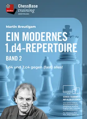 Breutigam |  Ein modernes 1.d4 - Repertoire Band 2 | Sonstiges |  Sack Fachmedien