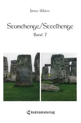 Watts |  Stonehenge/Steelhenge - Band 7 | Buch |  Sack Fachmedien