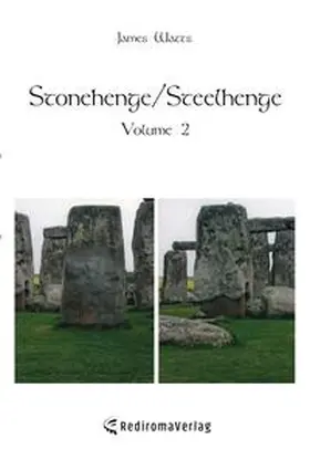 Watts |  Stonehenge/Steelhenge - Volume 2 | Buch |  Sack Fachmedien