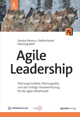 Sieroux / Roock / Wolf |  Agile Leadership | Buch |  Sack Fachmedien