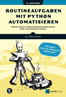 Sweigart |  Routineaufgaben mit Python automatisieren | Buch |  Sack Fachmedien
