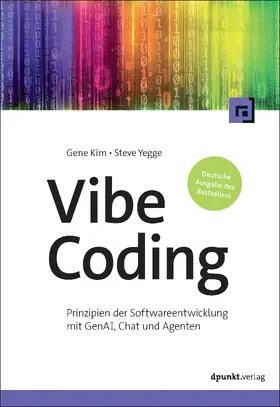 Kim / Yegge |  Vibe Coding | Buch |  Sack Fachmedien