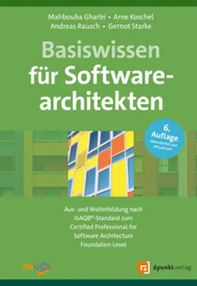 Gharbi / Koschel / Rausch |  Basiswissen für Softwarearchitekten | eBook | Sack Fachmedien