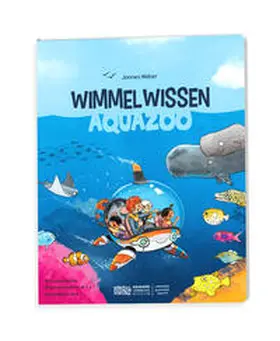 Weber / Johannes Schimmsel Verlag |  Wimmelwissen Aquazoo | Buch |  Sack Fachmedien