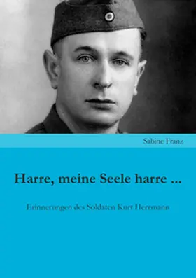 Franz / Herrmann |  Harre, meine Seele harre ... | Buch |  Sack Fachmedien