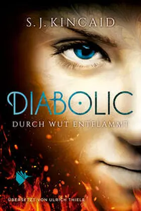 Kincaid |  Diabolic – Durch Wut entflammt | eBook | Sack Fachmedien