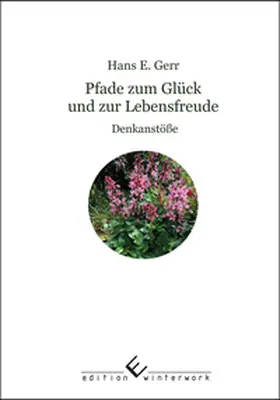 Gerr |  Pfade zum Glück und zur Lebensfreude | Buch |  Sack Fachmedien