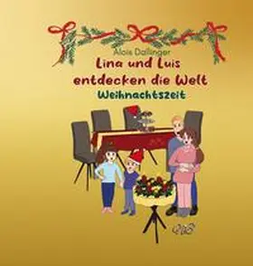 Dallinger |  Lina und Luis entdecken die Welt | Buch |  Sack Fachmedien