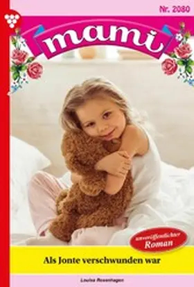 Rosenhagen |  Als Jonte verschwunden war ... | eBook | Sack Fachmedien