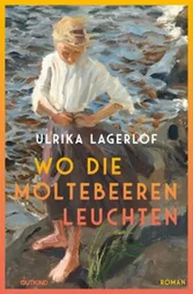 Lagerlöf |  Wo die Moltebeeren leuchten (Die Norrland-Saga, Bd. 1) | eBook | Sack Fachmedien