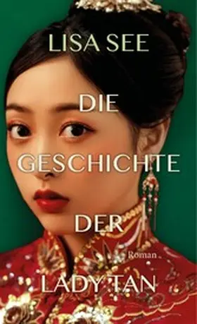 See |  Die Geschichte der Lady Tan | eBook | Sack Fachmedien
