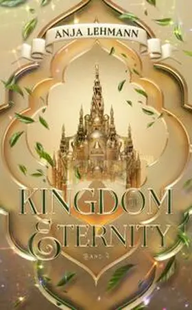 Lehmann / Anja Lehmann |  Kingdom of Eternity | Buch |  Sack Fachmedien