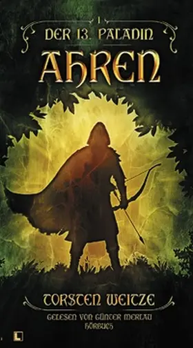 Weitze |  Ahren: Der 13. Paladin Band I | Sonstiges |  Sack Fachmedien