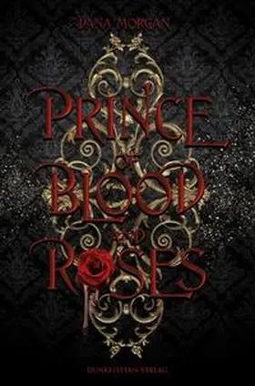 Morgan |  Prince of Blood and Roses | Buch |  Sack Fachmedien