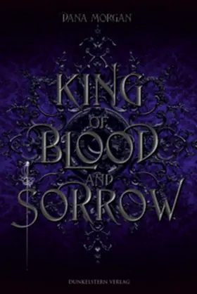 Morgan |  King of Blood and Sorrow | Buch |  Sack Fachmedien