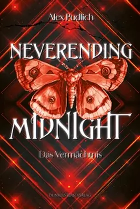 Pudlich |  Neverending Midnight - Das Vermächtnis | Buch |  Sack Fachmedien