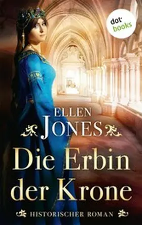 Jones |  Die Erbin der Krone | eBook | Sack Fachmedien
