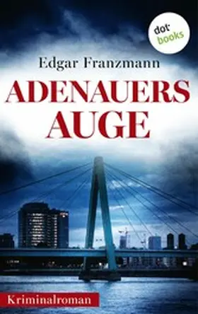 Franzmann |  Adenauers Auge | eBook | Sack Fachmedien