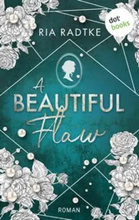 Radtke |  A Beautiful Flaw | eBook | Sack Fachmedien