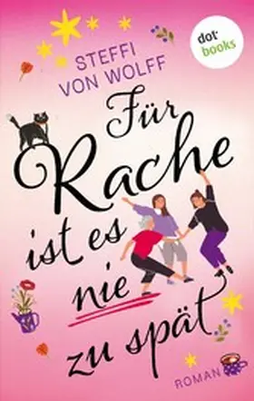 Wolff |  Für Rache ist es nie zu spät | eBook | Sack Fachmedien