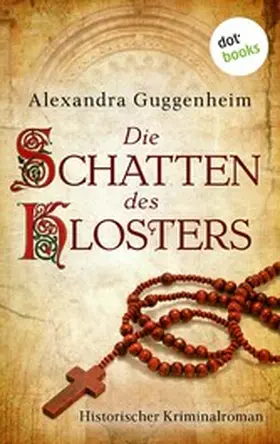 Guggenheim |  Die Schatten des Klosters | eBook | Sack Fachmedien