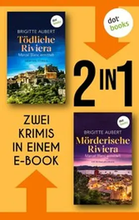 Aubert |  Tödliche Riviera & Mörderische Riviera | eBook | Sack Fachmedien